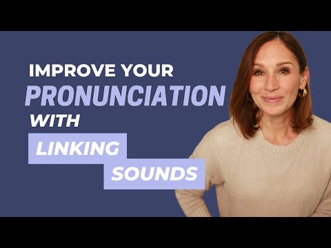 Linking Sounds in American English | Connecting Consonants to Vowels