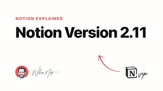 Notion Version 2.11: What You Need to Know