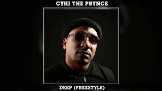 Cyhi the Prynce - Deep (Freestyle)