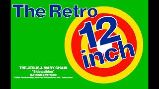 The Jesus &amp; Mary Chain - Sidewalking (Extended Version)