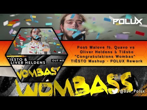 Post Malone ft. Quavo Vs Oliver Heldens & Tiësto - Congratulations Wombass[POLUX Rework]
