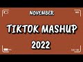 Tik Tok Mashup NOVEMBER 2022 💫💫(Not Clean