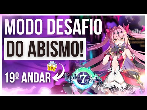 ABYSS CHALLENGE FLOOR 19 - EPIC SEVEN !!!!!!