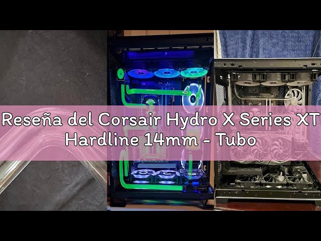 Vídeo relacionado con Corsair Hydro X Series, XT Hardline 12 mm Tubos (Tubos Rectos, Transparentes de PMMA, Diseño Resistente para Refrigeración Personalizada, Fáciles de Cortar), Transparente
