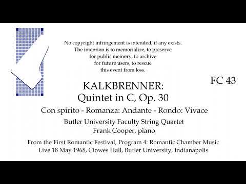 KALKBRENNER Quintet in C, Op. 30     Butler University Faculty String Quartet, pianist Frank Cooper