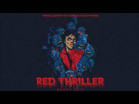 Michael Jackson x GTA x Skrillex x Dillon Francis - Red Thriller (KENNY Edit)