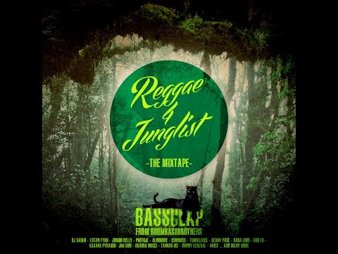 BASSCLAP - REGGAE 4 JUNGLIST [Mixtape 2017]