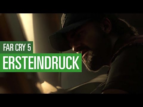 Far Cry 5: Ersteindruck - Das halten wir vom Sekten-Setting und den Gameplay-Infos