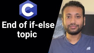 C programming Bangla Tutorial 5.82 : End of if-else Topic