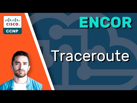 CCNP ENCOR // Traceroute // ENCOR 350-401 Complete Course