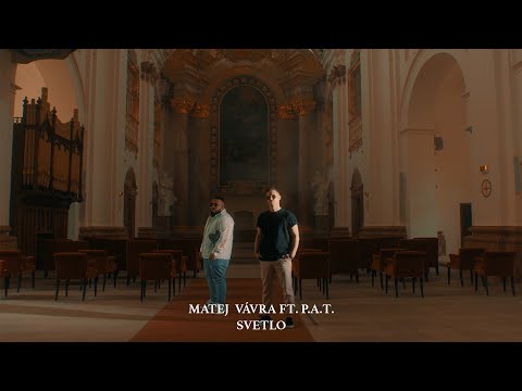 MATĚJ VÁVRA ft. P.A.T. - SVĚTLO |Official Video|