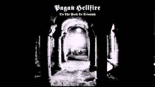 Pagan Hellfire - Monuments Of Victories Forgotten