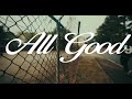 SayYavin All Good Official Music Video