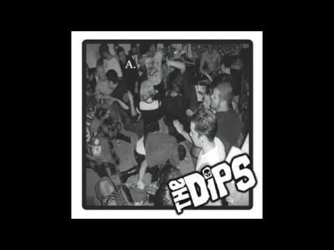 THe DiPS- LIVE TO DIE