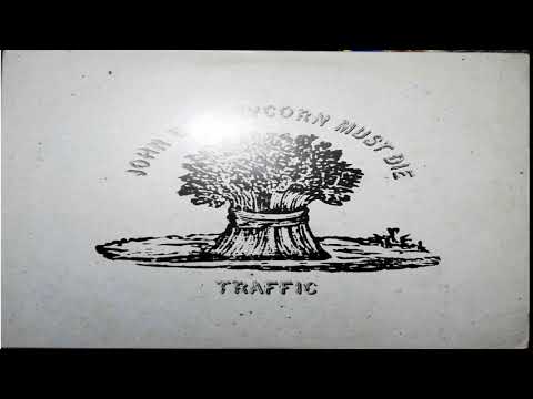 T̰r̰a̰f̰f̰ḭc̰- J̰o̰h̰n̰-Barleycorn Must D̰ḭḛ   -- Full Album 197O HQ