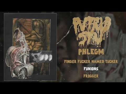 Putrid Stu - Phlegm FULL EP (2018 - Goregrind)