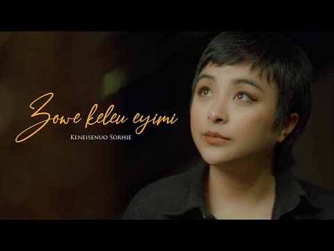 Keneisenuo Sorhie - Zowe keleu Eyimi (cover)| Litsuku Lohe