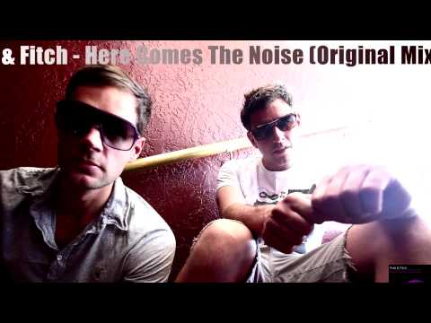 Prok & Fitch - Here Comes The Noise (Original Mix)