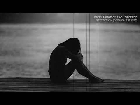 HENRI BERGMAN FEAT WENNINK - PROTECTION (DODI PALESE RMX)