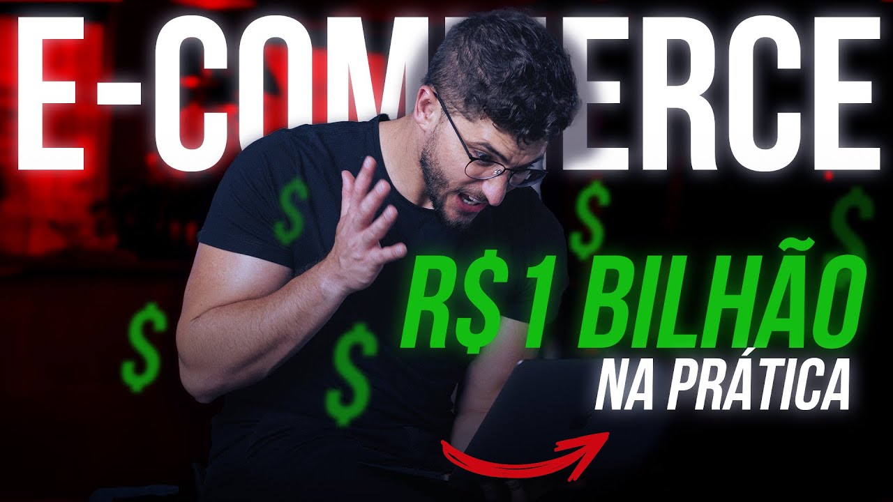 E-COMMERCE do MILHÃO ao BILHÃO na PRÁTICA (PASSO A PASSO)