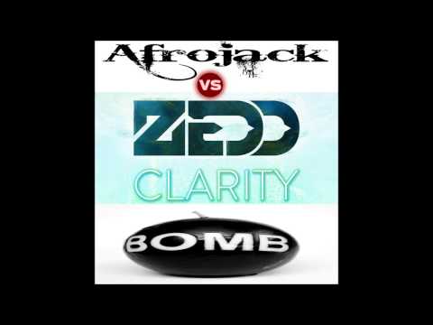 Afrojack vs. Zedd Ft Foxes - Clarity Bomb (Sam Johnston Mashup)