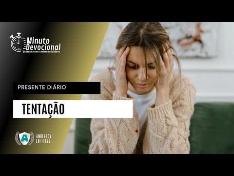 Presente Diário | Tentação  | 13/11/2022
