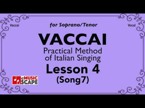 Vaccai, Practical Method Lesson 4 - Song 7. (Soprano/Tenor)