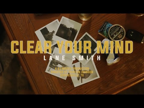 Clear Your Mind - Lane Smith