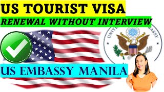 HOW TO RENEW YOUR US TOURIST VISA WITHOUT INTERVIEW| SEE IF YOU QUALIFY!