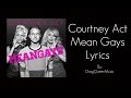 Courtney Act Mean Gays (Lyric Video) 