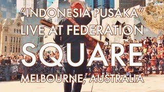 Rayhan Sudrajat - &quot;Indonesia Pusaka&quot; Live at Federation Square, Melbourne
