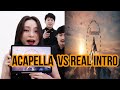 Acepella Vs Actual Intro Maytree