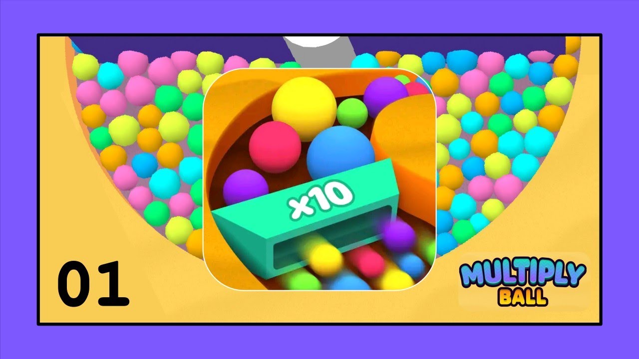 Multiply Ball - Puzzle Game | Gameplay e.01 | Level 1-10