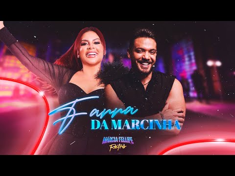 Márcia Fellipe e Wesley Safadão  - Farra Da Marcinha - Márcia Fellipe Retrô 2
