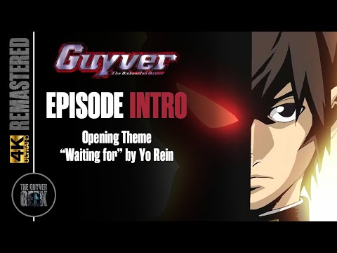 Guyver: The Bioboosted Armor | Intro - Opening Theme: "Waiting for" by Yo Rein | 4K
