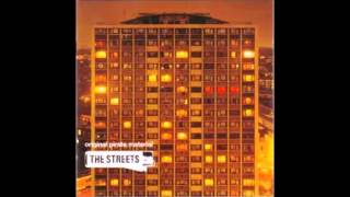 The Streets - It's Too Late