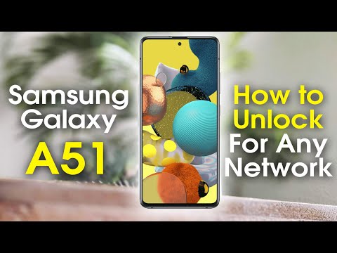 How to Unlock Samsung Galaxy A51 for Any Network