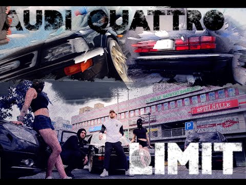 LIMIT - AUDI QUATTRO (Prod. by Lou und korseGANG FILMs)