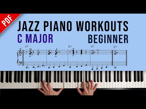 Jazz Piano Workouts (Beginner) Lesson 1: C Major (Diatonic 7ths, 2-5-1, Walking Bass)