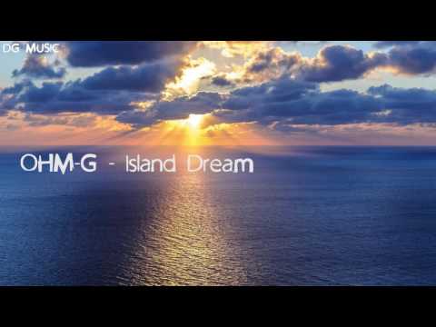 OHM-G - Island Dream