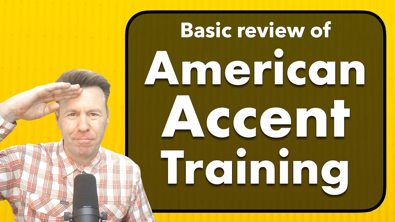 American Accent Training - A Basic Review