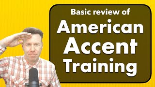 American Accent Training - A Basic Review