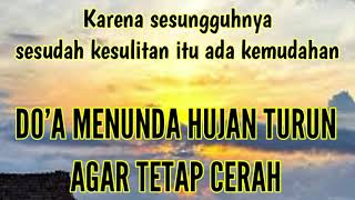 Download lagu ☀️ DOA MENUNDA HUJAN – AGAR LANGIT TETAP CERAH 🌤 mp3 Download lagu ☀️ DOA MENUNDA HUJAN – AGAR LANGIT TETAP CERAH 🌤 mp3