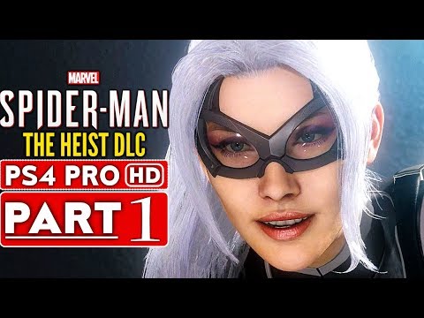 SPIDER MAN PS4 The Heist Black Cat DLC Gameplay Walkthrough Part 1  - No Commentary (SPIDERMAN PS4)