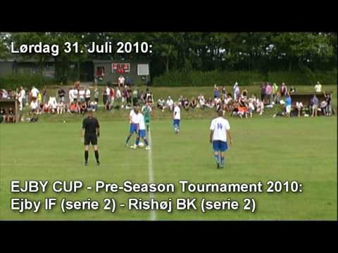 Ejby Cup 2010: Ejby IF - Rishøj BK (Kamp 2)