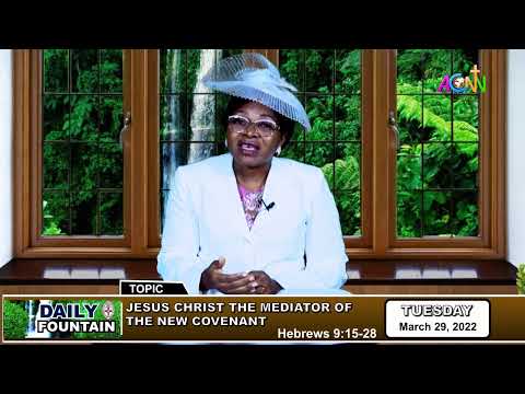 DAILY FOUNTAIN DEVOTIONAL OF MARCH 29, 2022 - MRS MICHELLE MISEL DAJUR