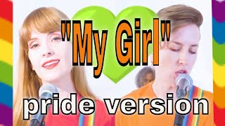 "My Girl" (Cover) - Lucy & La Mer, Mia Dyson, WASI, Taleen Kali, Danita Clark