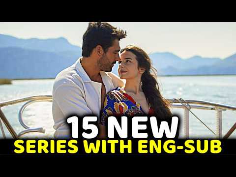 15 New Turkish Series of 2025 | English Subtitles