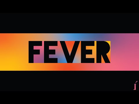 FEVER. an animation.