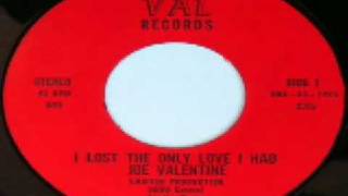 Joe Valentine - I Lost The Only Love I Had